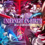 UNIシリーズ最新作『UNDER NIGHT IN-BIRTH II Sys:Celes』2024年初頭発売決定！「虚ろの夜」の物語は最終章へ、ロールバックネットコードにも対応